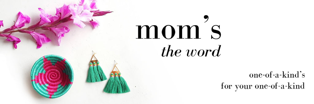 Mom's the Word.